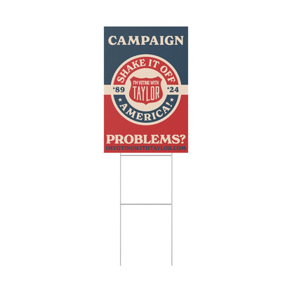 Campaign Problems Plastic Yard Sign