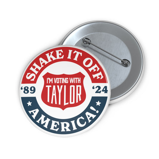 Shake it Off, America! Buttons