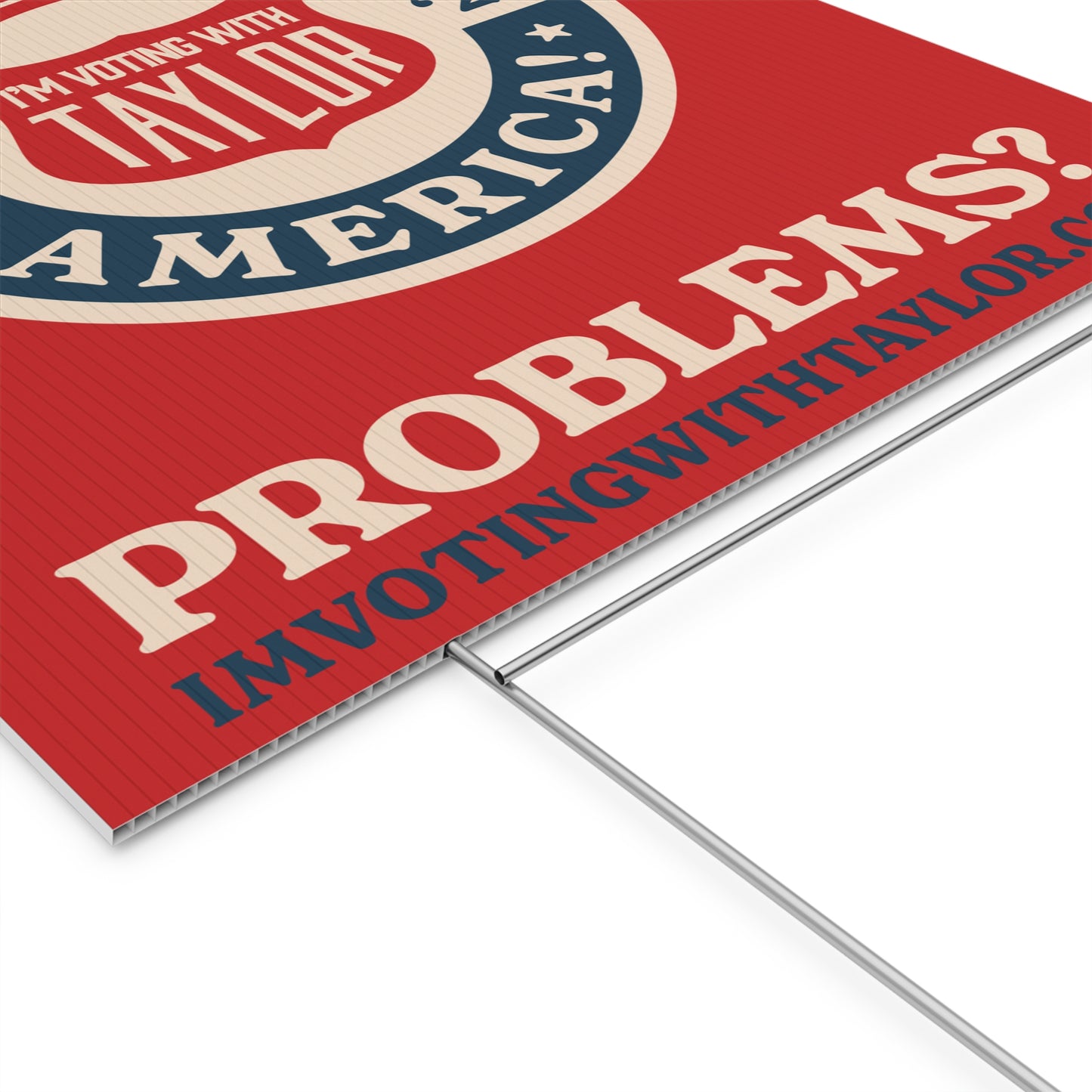 Campaign Problems Plastic Yard Sign