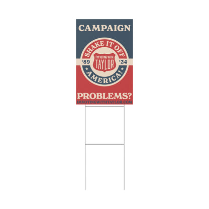 Campaign Problems Plastic Yard Sign