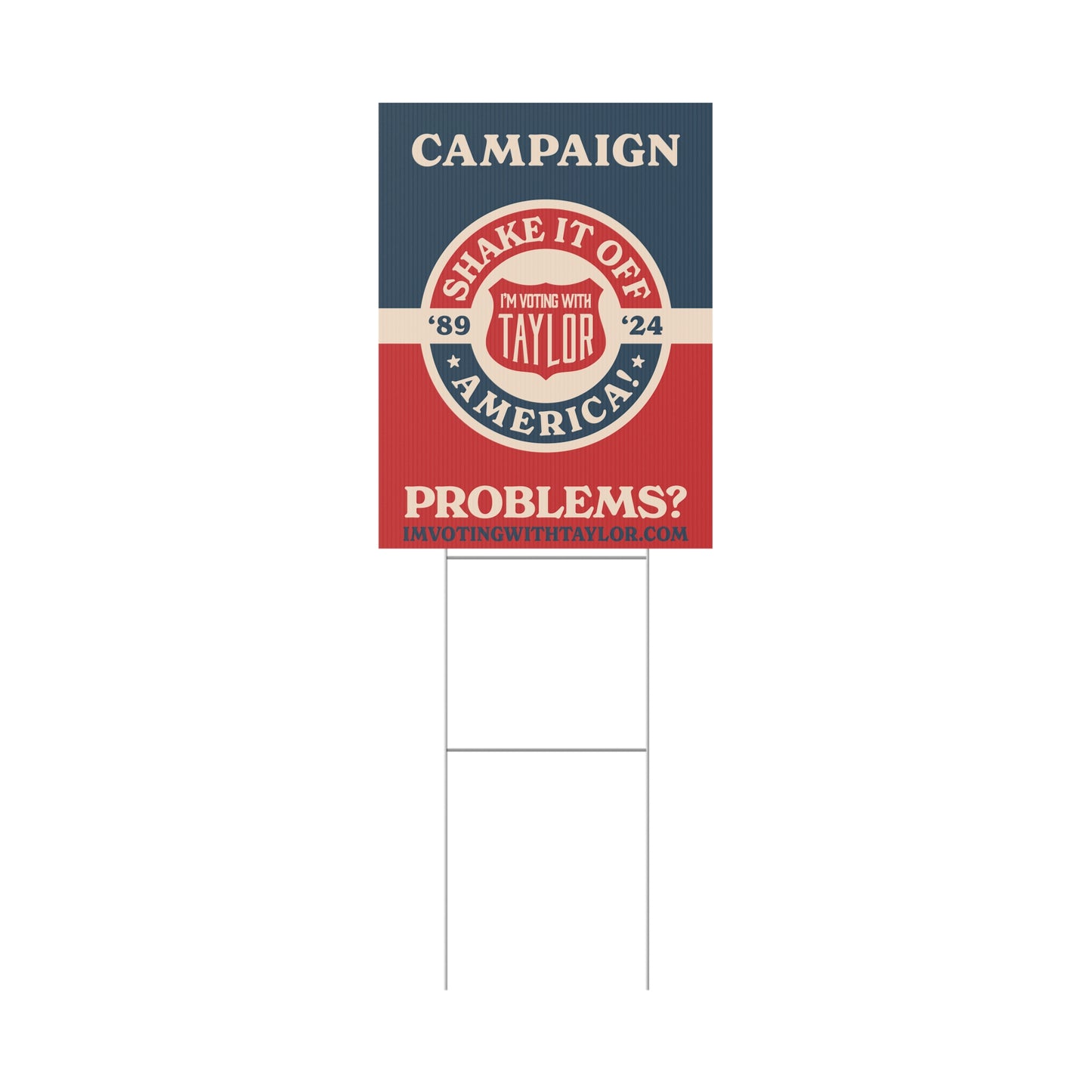 Campaign Problems Plastic Yard Sign