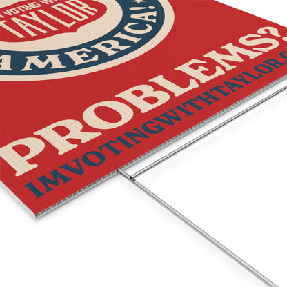 Campaign Problems Plastic Yard Sign