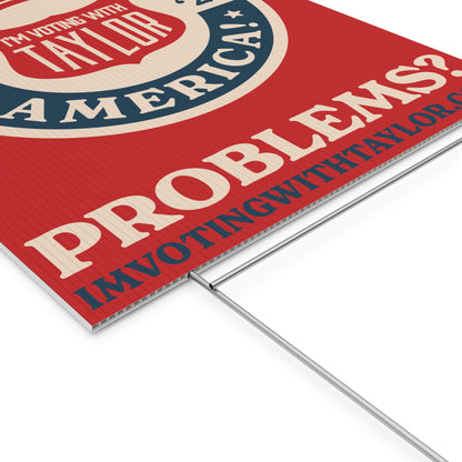 Campaign Problems Plastic Yard Sign